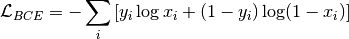 \mathcal{L}_{BCE} = -\sum_i \left[ y_i \log x_i + (1 - y_i) \log (1 - x_i) \right]